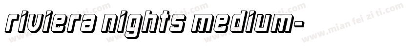 Riviera Nights Medium字体转换